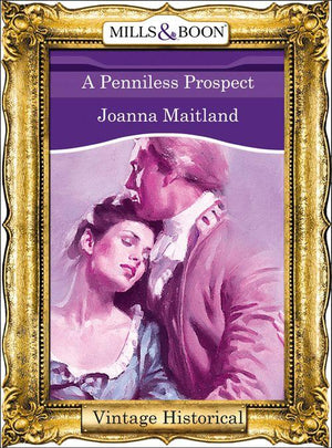 A Penniless Prospect (Mills &amp; Boon Historical): First edition