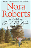 The Pride Of Jared MacKade (The MacKade Brothers, Book 2): First edition (9781408979341)