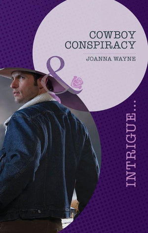 Sons of Troy Ledger - Cowboy Conspiracy (Mills &amp; Boon Intrigue) (Sons of Troy Ledger, Book 5): First edition