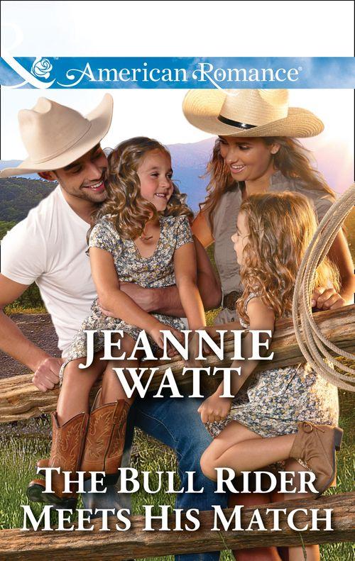 The Bull Rider Meets His Match (Mills &amp; Boon American Romance)