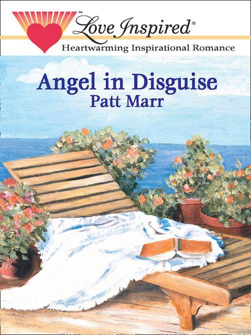 Angel In Disguise (Mills &amp; Boon Love Inspired): First edition