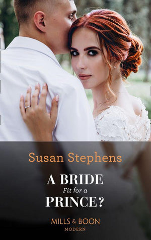 A Bride Fit For A Prince? (Mills &amp; Boon Modern)