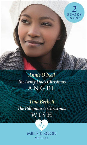 The Army Doc&#39;s Christmas Angel: The Army Doc&#39;s Christmas Angel (Hope Children&#39;s Hospital) / The Billionaire&#39;s Christmas Wish (Hope Children&#39;s Hospital)