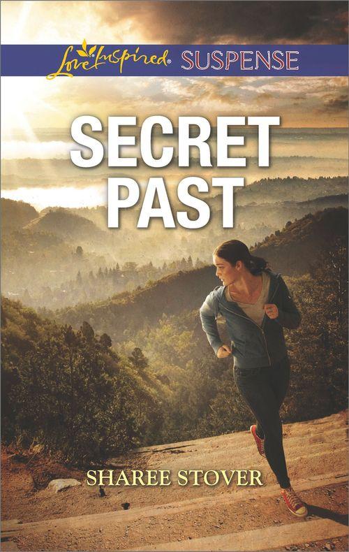 Secret Past (Mills &amp; Boon Love Inspired Suspense)