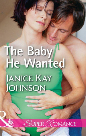 Brothers, Strangers - The Baby He Wanted (Mills &amp; Boon Superromance) (Brothers, Strangers, Book 2)