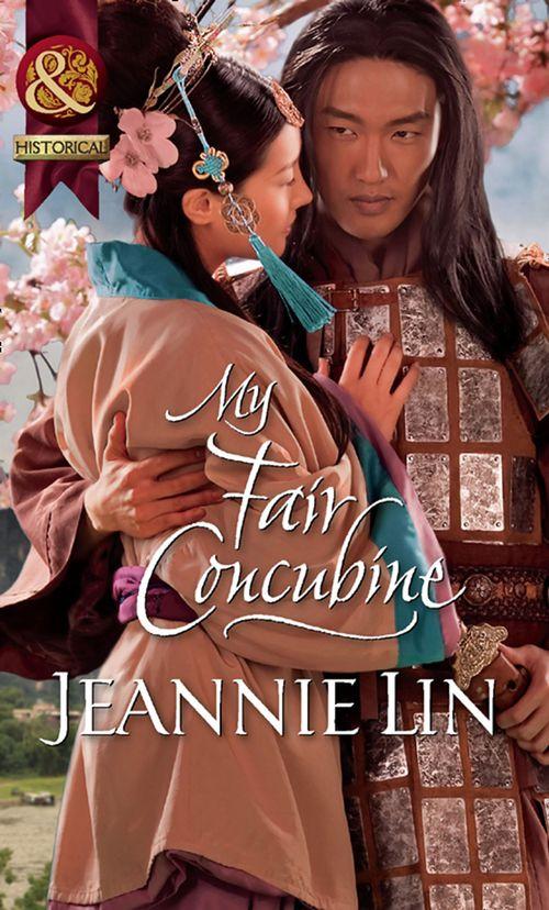 My Fair Concubine (Mills &amp; Boon Historical): First edition