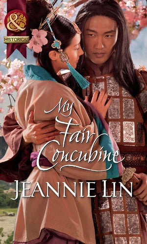 My Fair Concubine (Mills &amp; Boon Historical): First edition