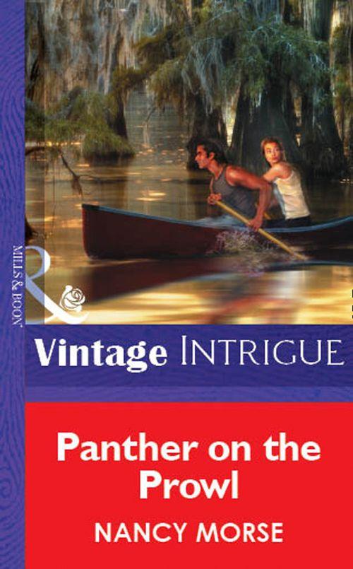 Panther On The Prowl (Mills &amp; Boon Vintage Intrigue): First edition