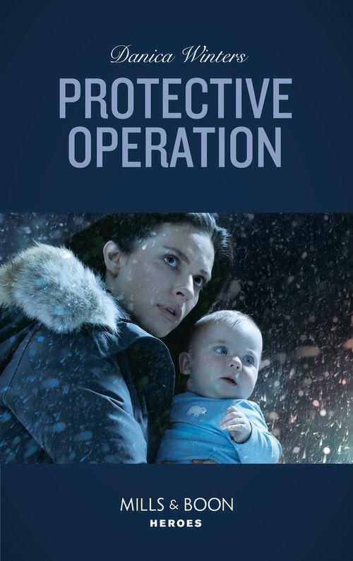 Stealth - Protective Operation (Mills &amp; Boon Heroes) (Stealth, Book 4)