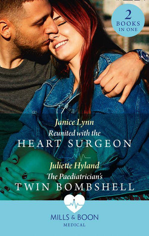Reunited With The Heart Surgeon / The Paediatrician's Twin Bombshell: Reunited with the Heart Surgeon / The Paediatrician's Twin Bombshell (9780263297652)