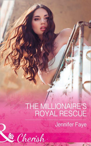 Mirraccino Marriages - The Millionaire&#39;s Royal Rescue (Mills &amp; Boon Cherish) (Mirraccino Marriages, Book 1)