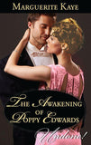 The Awakening Of Poppy Edwards (Mills & Boon Historical Undone) (A Time for Scandal, Book 2): First edition (9781472096180)