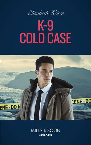 K-9 Cold Case (Mills & Boon Heroes) (A K-9 Alaska Novel, Book 3) (9780008912024)