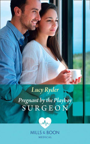 Pregnant By The Playboy Surgeon (Mills &amp; Boon Medical)