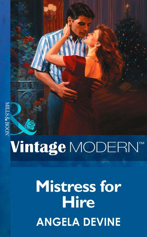 Mistress For Hire (Mills &amp; Boon Modern): First edition