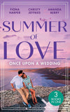 Summer Of Love: Once Upon A Wedding: Always the Best Man / Waking Up Wed / One Night with the Best Man (9780263299649)