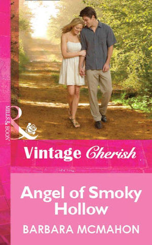 Angel of Smoky Hollow (Mills &amp; Boon Cherish): First edition
