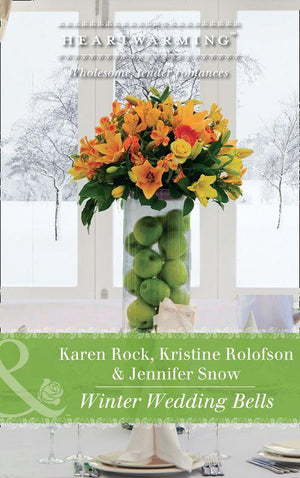 Winter Wedding Bells: The Kiss / The Wish / The Promise (Mills &amp; Boon Heartwarming)