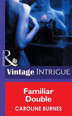 Fear Familiar - Familiar Double (Mills &amp; Boon Intrigue) (Fear Familiar, Book 18): First edition