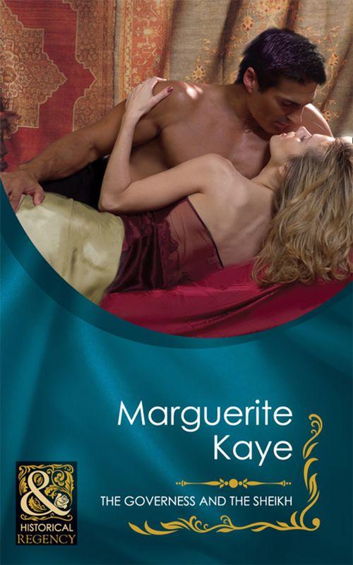 Regency Sheikhs - The Governess and the Sheikh (Mills &amp; Boon Historical) (Regency Sheikhs, Book 2): First edition