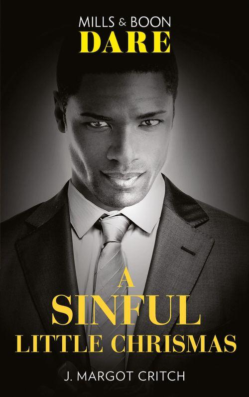 Sin City Brotherhood - A Sinful Little Christmas (Mills &amp; Boon Dare) (Sin City Brotherhood, Book 5)