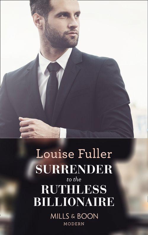 Surrender To The Ruthless Billionaire (Mills &amp; Boon Modern)
