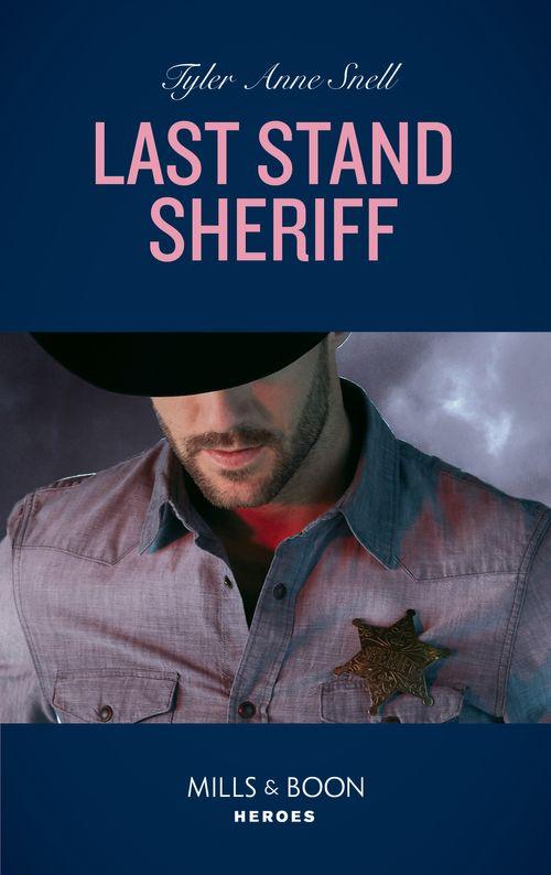 Winding Road Redemption - Last Stand Sheriff (Mills &amp; Boon Heroes) (Winding Road Redemption, Book 4)