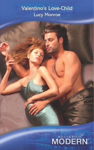 Valentino&#39;s Love-Child (Mills &amp; Boon Modern): First edition