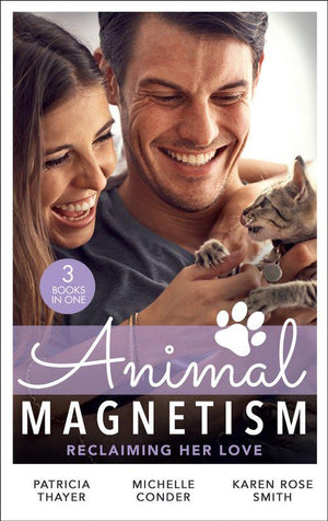 Animal Magnetism: Reclaiming Her Love: The Rebel Heir's Bride (The Randell Brotherhood) / The Most Expensive Lie of All / Marrying Dr. Maverick (9780263281798)