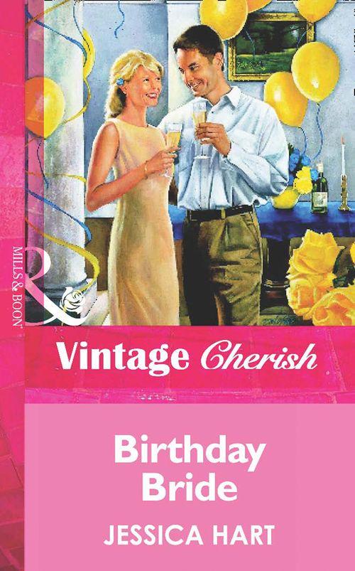 Birthday Bride (Mills &amp; Boon Vintage Cherish): First edition