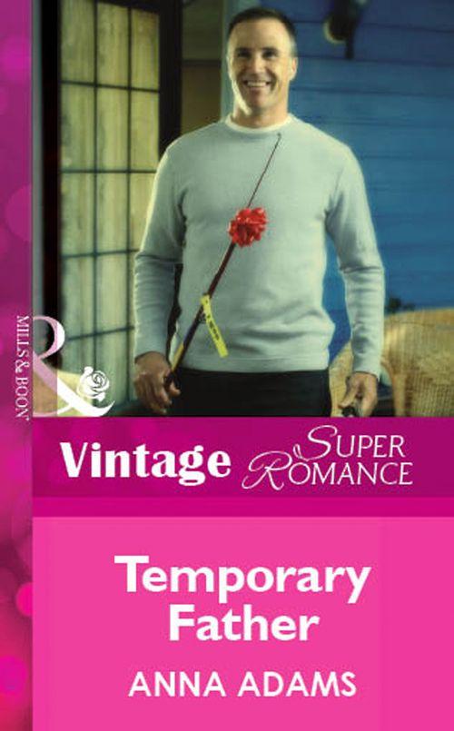 Temporary Father (Mills &amp; Boon Vintage Superromance): First edition