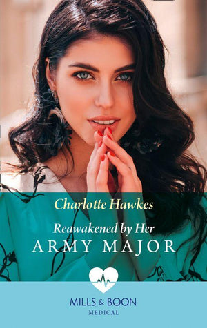 Reunited on the Front Line - Reawakened By Her Army Major (Mills &amp; Boon Medical) (Reunited on the Front Line, Book 2)