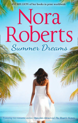 Summer Dreams: Opposites Attract / The Heart's Victory: First edition (9780263246414)