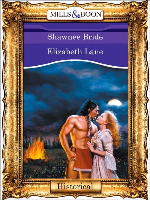 Shawnee Bride (Mills &amp; Boon Vintage 90s Modern): First edition