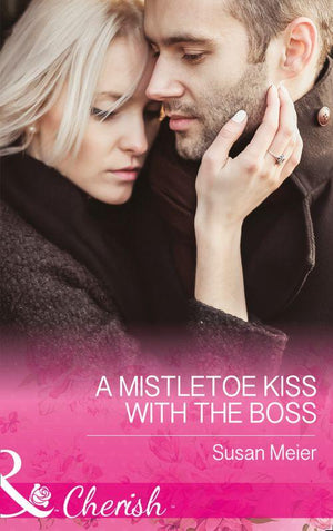 A Mistletoe Kiss With The Boss (Mills &amp; Boon Cherish)