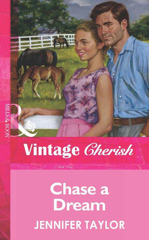 Chase a Dream (Mills &amp; Boon Vintage Cherish): First edition
