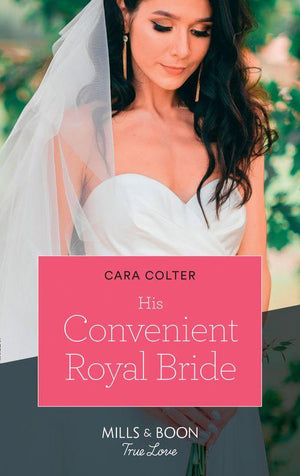 Cinderellas in the Palace - His Convenient Royal Bride (Mills &amp; Boon True Love) (Cinderellas in the Palace)