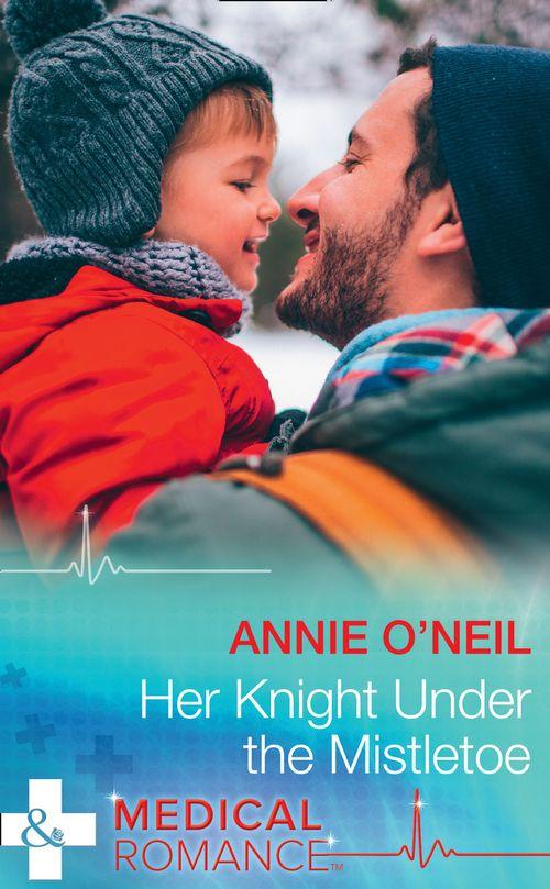 Her Knight Under The Mistletoe (Mills &amp; Boon Medical)