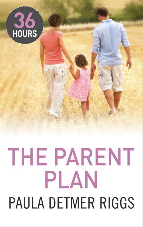The Parent Plan: First edition