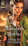 Falling For Her Captor (Mills & Boon Historical): First edition (9781472044297)