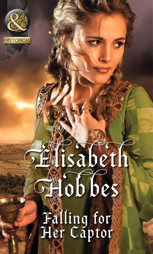 Falling For Her Captor (Mills & Boon Historical): First edition (9781472044297)