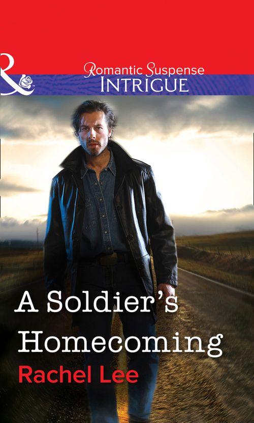 A Soldier's Homecoming (Mills & Boon Intrigue): First edition (9781472057785)