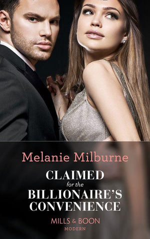 Claimed For The Billionaire&#39;s Convenience (Mills &amp; Boon Modern)