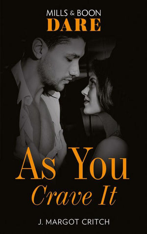 Miami Heat - As You Crave It (Mills &amp; Boon Dare) (Miami Heat, Book 2)
