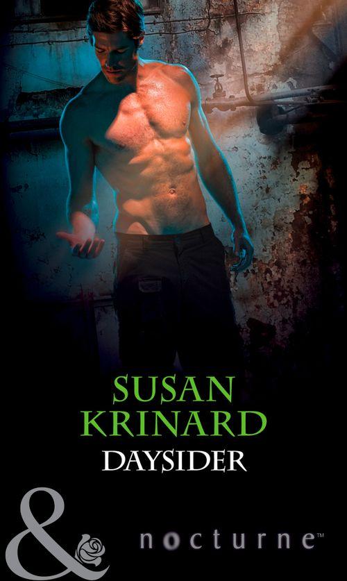 Nightsiders - Daysider (Mills &amp; Boon Nocturne) (Nightsiders, Book 1): First edition