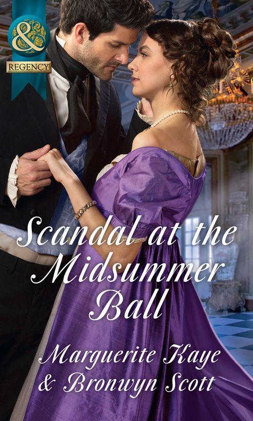 Scandal At The Midsummer Ball: The Officer&#39;s Temptation / The Debutante&#39;s Awakening (Mills &amp; Boon Historical)