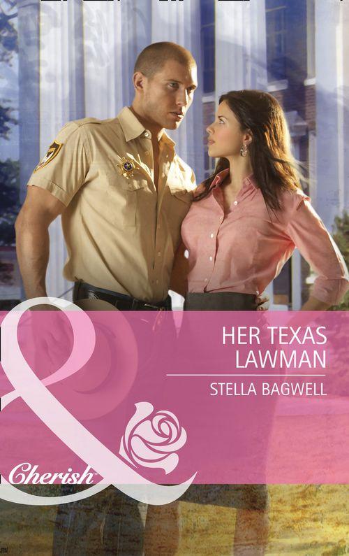 Men of the West - Her Texas Lawman (Mills &amp; Boon Cherish) (Men of the West, Book 12): First edition