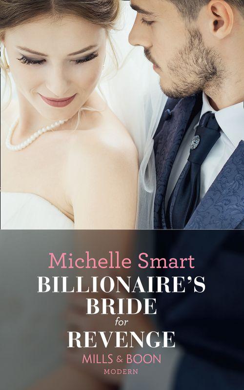 Rings of Vengeance - Billionaire&#39;s Bride For Revenge (Mills &amp; Boon Modern) (Rings of Vengeance, Book 1)