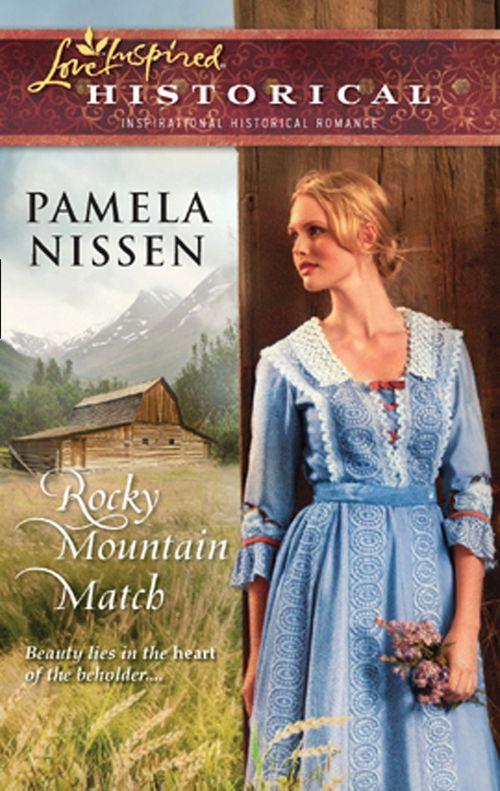 Rocky Mountain Match (Mills &amp; Boon Love Inspired): First edition