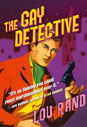 The Gay Detective (Mills &amp; Boon Spice): First edition